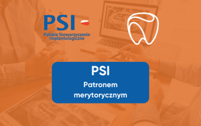 PSI Patronem merytorycznym Akademii Stomatologii!